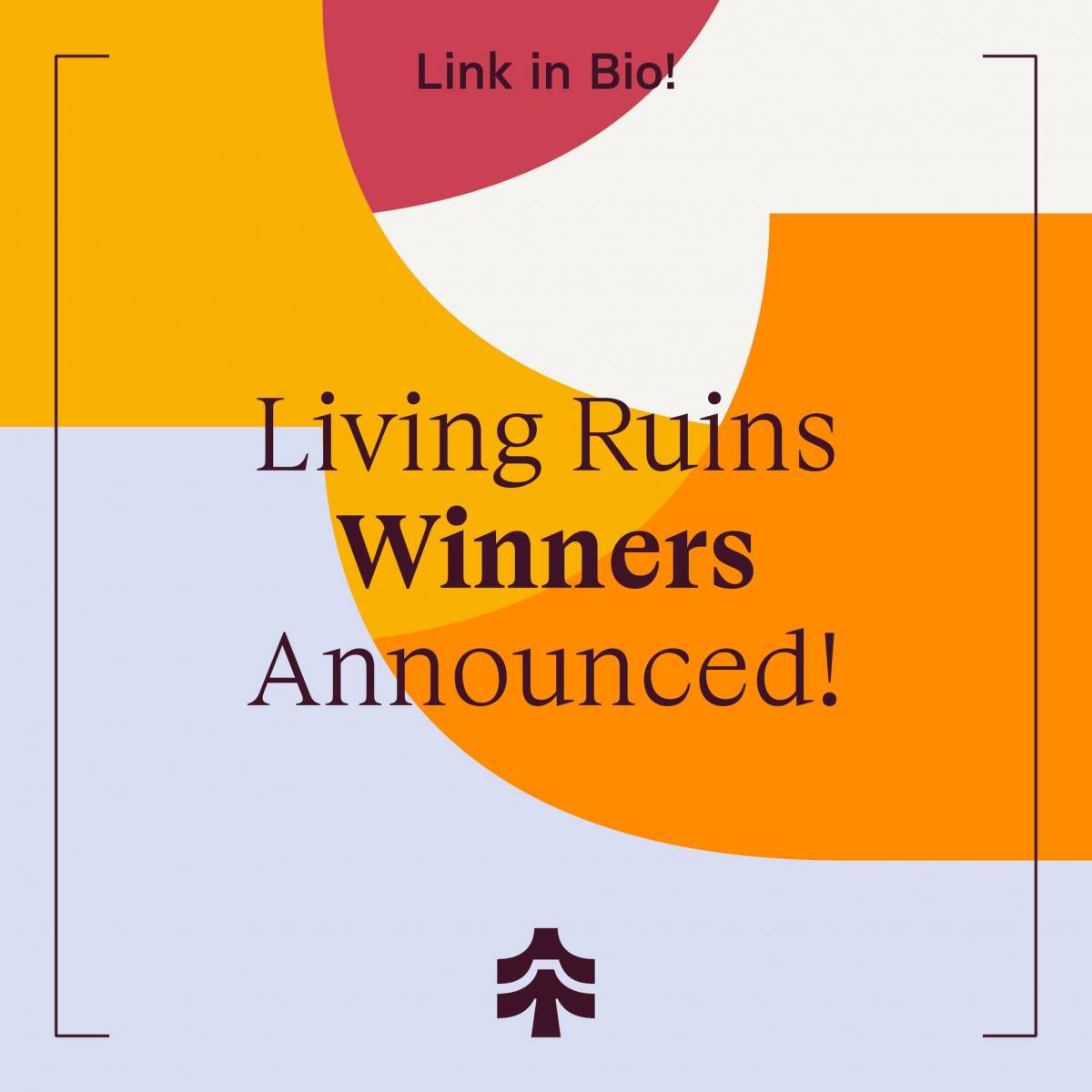 Results of the "Living Ruins" Competition Announced: Bilkent LAUD Among the Sponsors